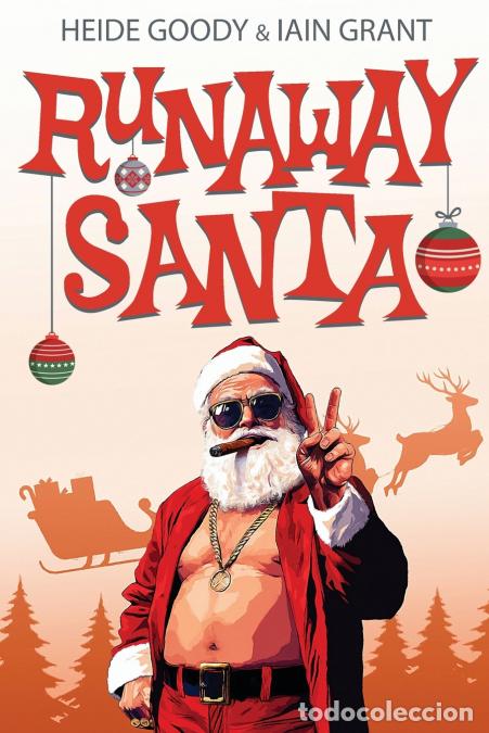 Libri: Runaway Santa - Iain Grant,Heide Goody