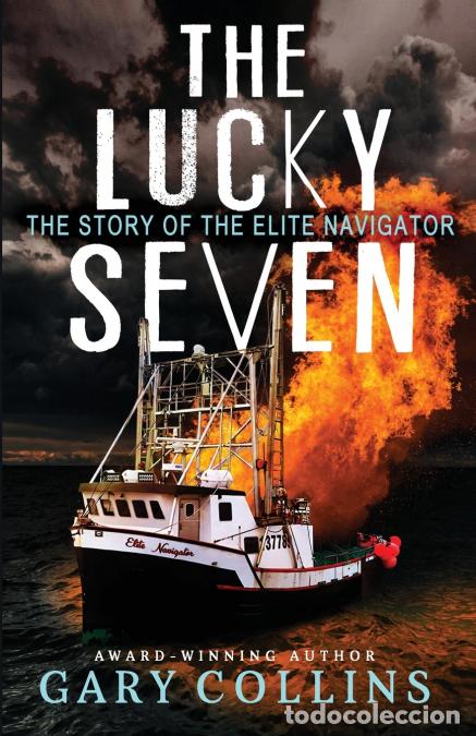 books: The Lucky Seven - The Story of the Elite Navigator - Gary Collins