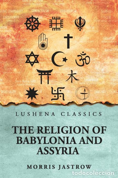Livres: The Religion of Babylonia and Assyria - Morris Jastrow