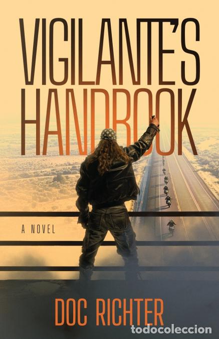 Livres: Vigilante?s Handbook - Doc Richter
