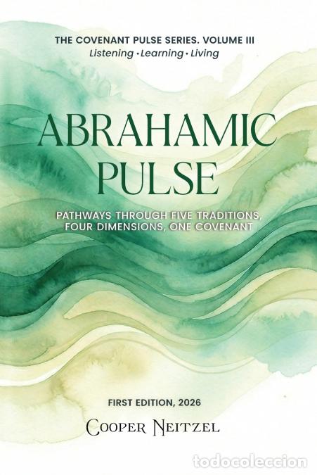 Libri: Abrahamic Pulse - Pathways Through Five Traditions, Four Dimensions, One Covenant - Cooper Neitzel
