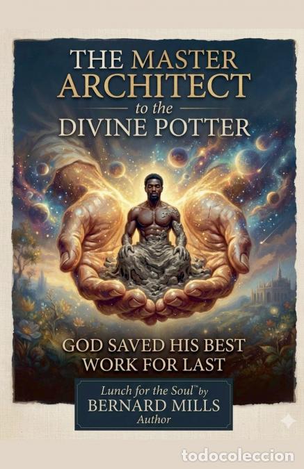 Libri: Master Architect and The Divine Potter - Bernard Mills