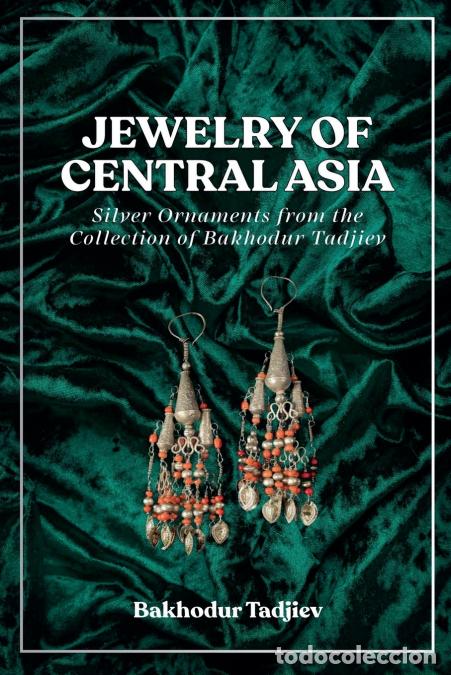 Libri: Jewelry of Central Asia - Bakhodur Tadjiev