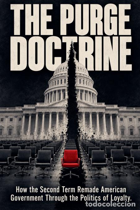 Libri: The Purge Doctrine - How the Second Term Remade American Government Through the Politics of Loyalty