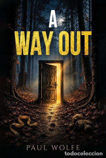 Libri: A Way Out - Paul Wolfe