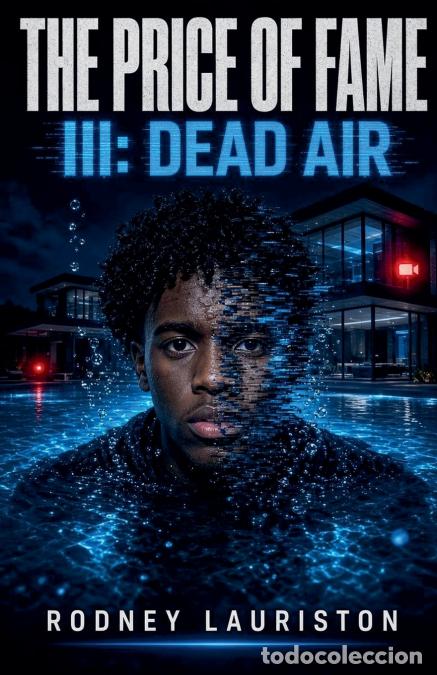 Libri: THE PRICE OF FAME III DEAD AIR - Rodney Lauriston