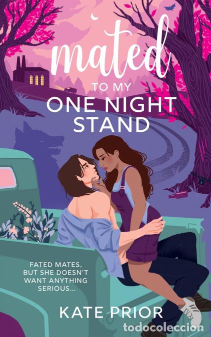 Livres: Mated to My One Night Stand - Kate Prior