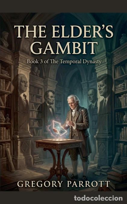 B&uuml;cher: The Elder?s Gambit - Gregory Parrott
