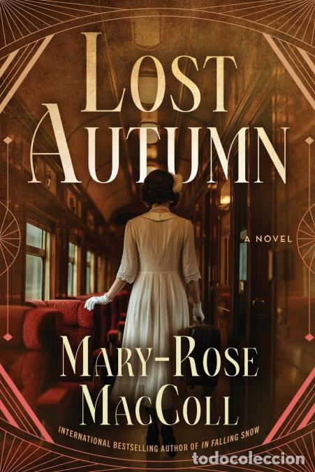 Livres: Lost Autumn - A Novel - Mary-Rose MacColl