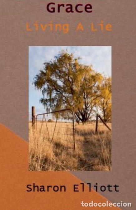 Livres: Grace - Living A Lie - Sharon Elliott