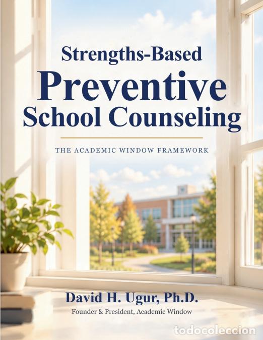 Libros: Strengths-Based Preventive School Counseling - David H. Ugur - Foto 1