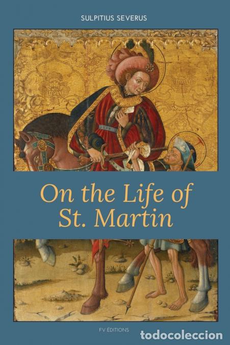 Libros: On the Life of St. Martin - followed by the Letters and Dialogues of Sulpitius Severus (Easy-to-Read
