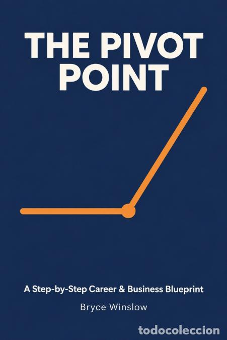 Libros: The Pivot Point - Bryce Winslow - Foto 1