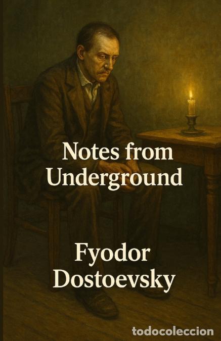 Libros: Notes From The Underground - An Illustrated Edition with Author Biography, Summary and Character Gui