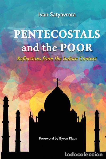 Libros: Pentecostals and the Poor - Reflections from the Indian Context - Ivan Satyavrata