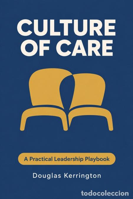 Libros: Culture of Care - Douglas Kerrington