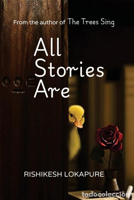 Libros: All Stories Are - Rishikesh Lokapure