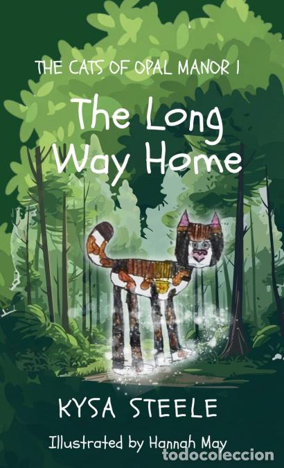 Libros: The Long Way Home - A Cozy Cat Chapter Book for Ages 7-9 - Hannah May,Kysa Steele