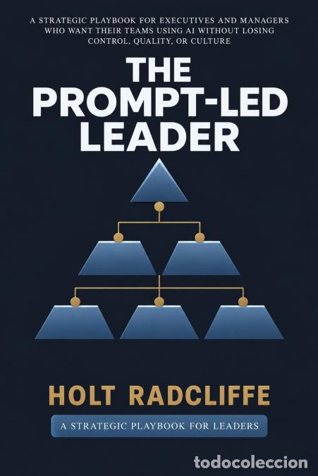 Libros: The Prompt-Led Leader - Holt Radcliffe