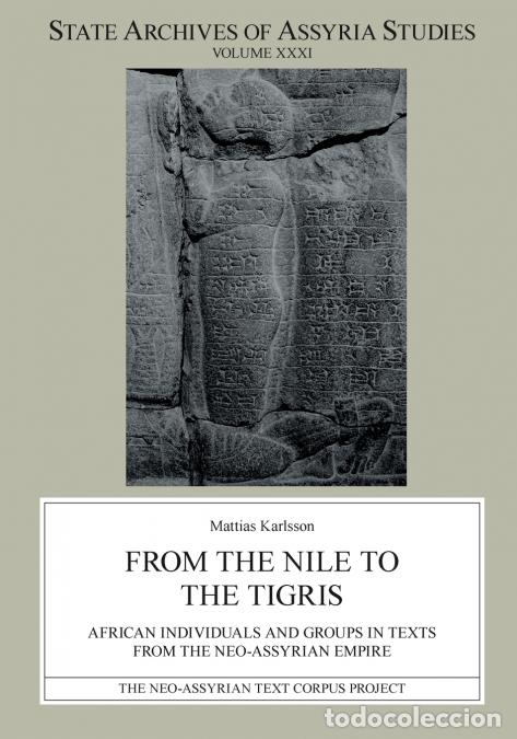 Livres: From the Nile to the Tigris - African Individuals and Groups in Texts from the Neo-Assyrian Empire -