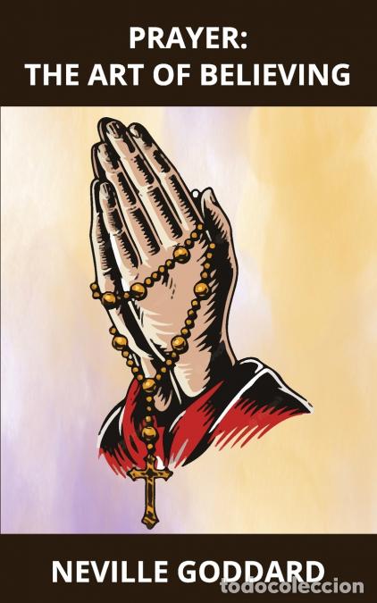 B&uuml;cher: Prayer The Art of beliving - Neville Goddard