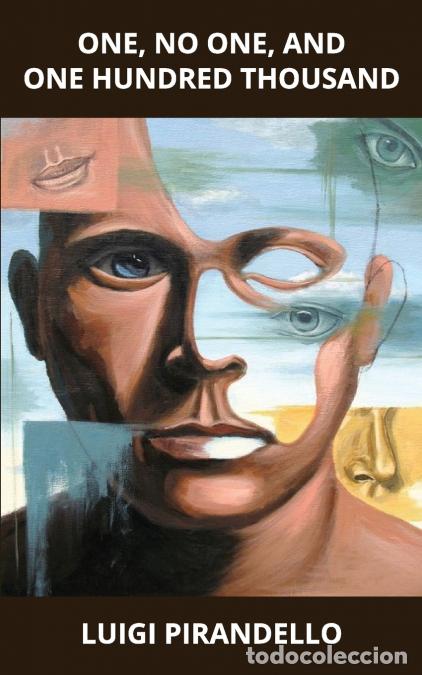 B&uuml;cher: One, no one, and one hundred thousand - Luigi Pirandello