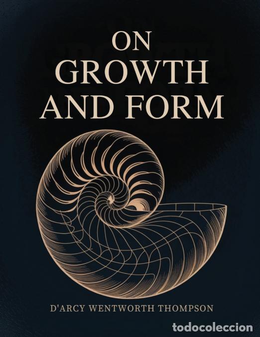 Livros: On Growth and Form - D?Arcy Wentworth Thompson