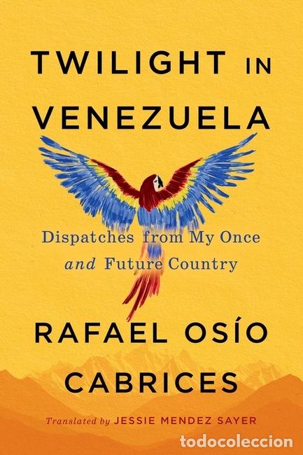 Livros: Twilight in Venezuela - Rafael Os&iacute;o Cabrices