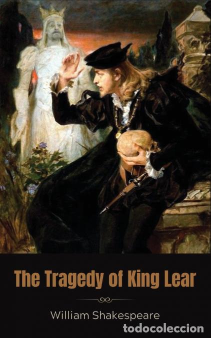 Livres: The Tragedy of King Lear - William Shakespeare