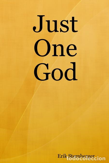 Libros: Just One God - Erik Sternberger