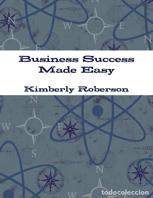 books: Business Success Made Easy - Kimberly Roberson