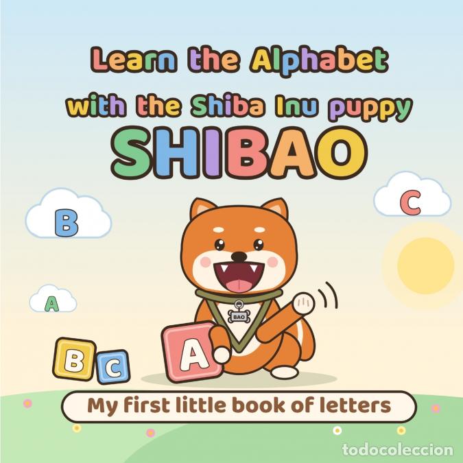Livres: Learn the Alphabet with the Shiba Inu puppy - My first little book of letters - Justyna Jacyno
