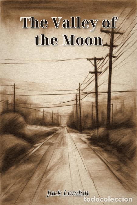 books: The Valley of the Moon - Jack London