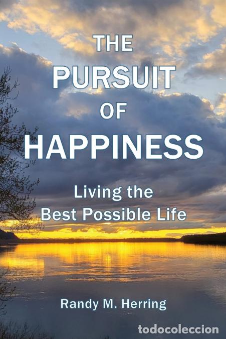 Libri: The Pursuit of Happiness - Living the Best Possible Life - Randy M Herring