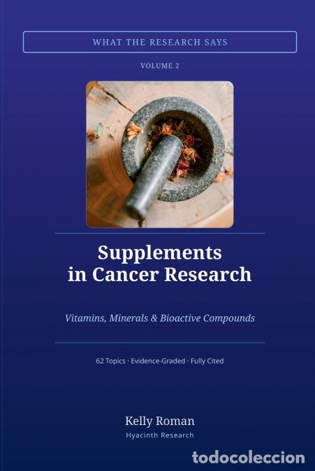 Libri: Supplements in Cancer Research - Vitamins, Minerals & Bioactive Compounds - Kelly Roman
