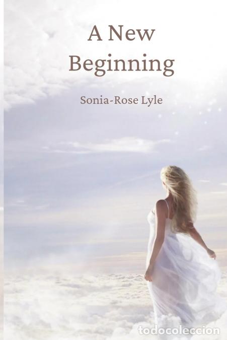Libros: A New Beginning - Sonia-Rose Lyle - Foto 1