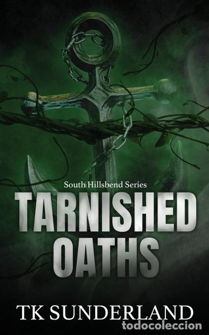 Libri: Tarnished Oaths - TK Sunderland,Melissa Doughty