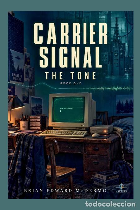 Libri: Carrier Signal - BOOK ONE - Brian Edward McDermott