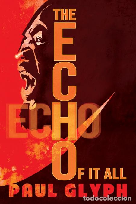 Libros: The Echo of It All - Paul Glyph