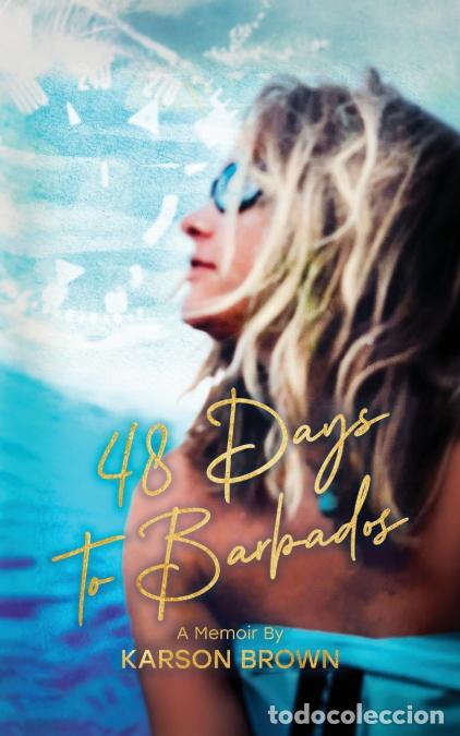Libros: 48 Days to Barbados - Steph West,Karson Brown,Jessica Keaveny