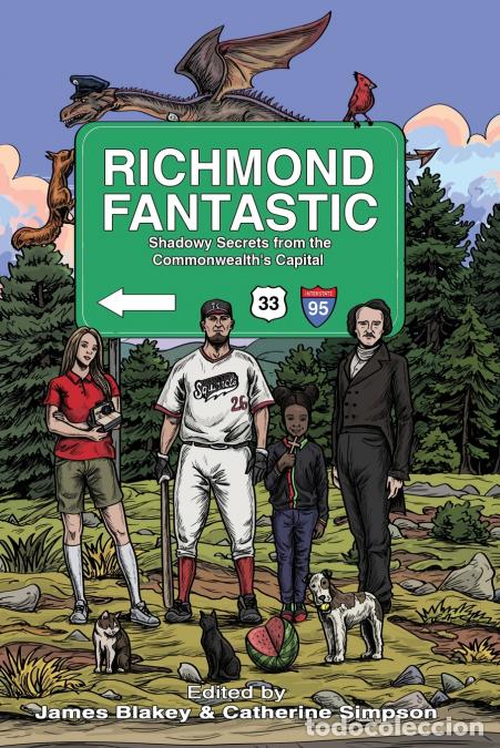 Libros: Richmond Fantastic - Shadowy Secrets from the Commonwealth?s Capital - Catherine Simpson,James Blake