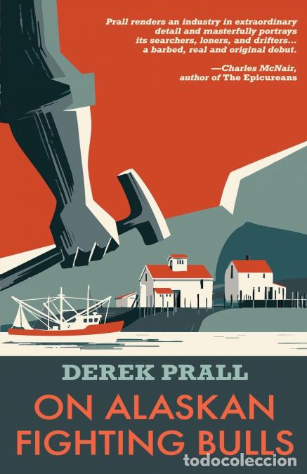 Libros: On Alaskan Fighting Bulls - Derek Prall