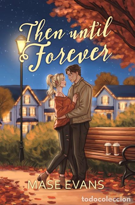 Libros: Then Until Forever - Mase Evans