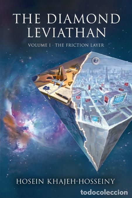 Livres: The Diamond Leviathan - VOLUME I - THE FRICTION LAYER - Hosein Khajeh-Hosseiny