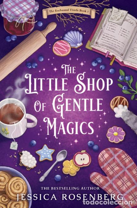Livres: The Little Shop of Gentle Magics - A witchy cozy fantasy set in a magical Scottish teashop - Jessica
