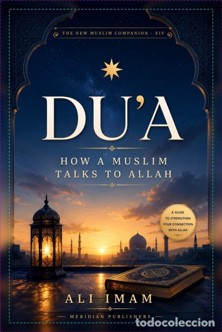 Livres: Du?a - How a Muslim Talks to Allah - Ali Imam