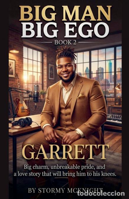 B&uuml;cher: Big Man Big Ego Book 2 Garrett - Stormy McKnight