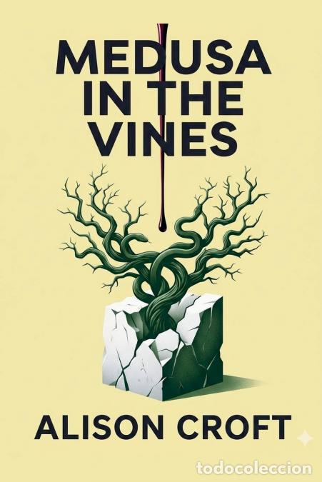 B&uuml;cher: Medusa in the Vines - Alison Croft