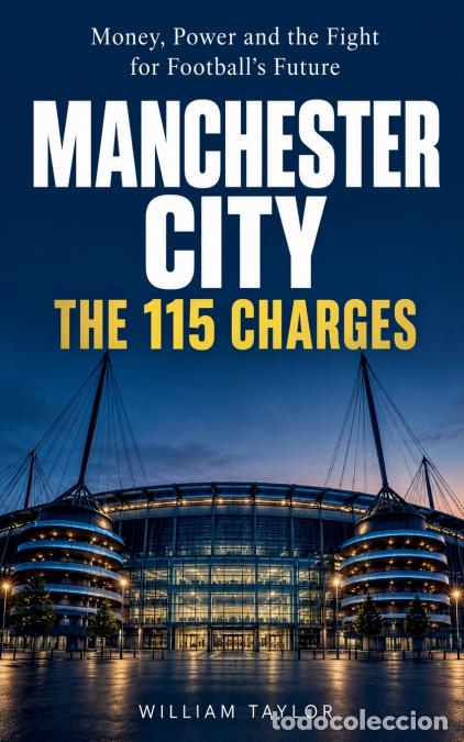 Libri: Manchester City The 115 Charges - William Taylor