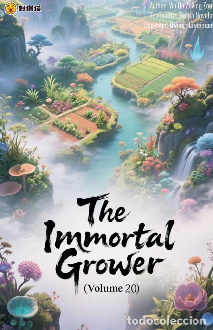 Libri: The Immortal Grower (Volume 20) - ZenithNovels